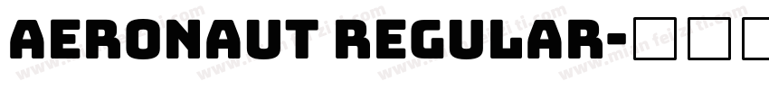 Aeronaut Regular字体转换